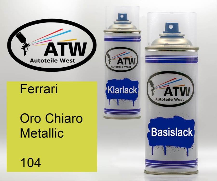 Ferrari, Oro Chiaro Metallic, 104: 400ml Sprühdose + 400ml Klarlack - Set, von ATW Autoteile West.